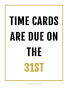 Time Card Reminder Due 31st Time Card