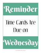 Time Card Reminder Due Wednesday Time Card