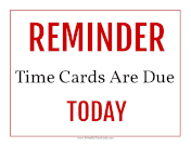 Time Card Reminder Due Today