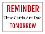 Time Card Reminder Due Tomorrow