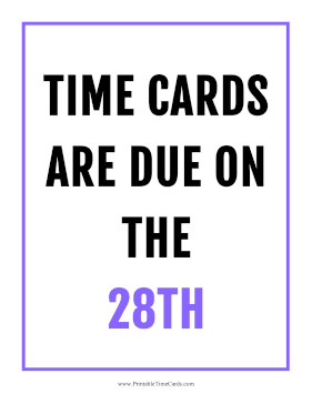 Time Card Reminder Due 28th Time Card