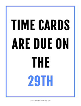 Time Card Reminder Due 29th Time Card