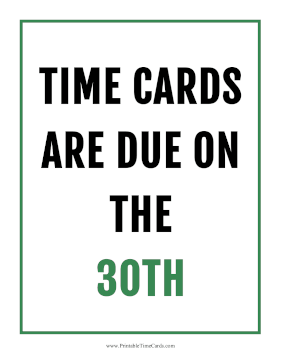 Time Card Reminder Due 30th Time Card
