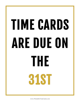 Time Card Reminder Due 31st Time Card