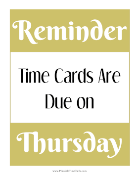 Time Card Reminder Due Thursday Time Card