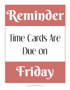 Time Card Reminder Due Friday Time Card