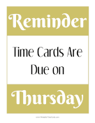 Time Card Reminder Due Thursday Time Card